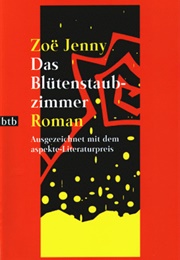 Das Blütenstaubzimmer (Zoe Jenny)