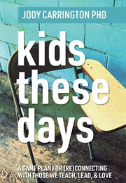 Kids These Days (Jody Carrington)