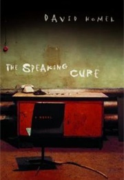 The Speaking Cure (David Homel)