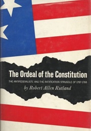 The Ordeal of the Constitution (Robert Allen Rutland)