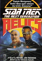 Star Trek Next Generation: Relics (Michael Jan Friedman)