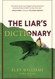 The Liar&#39;s Dictionary (Eley Williams)