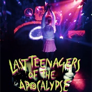 Last Teenagers of the Apocalypse