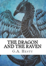The Dragon and the Raven (Henty, G. A.)