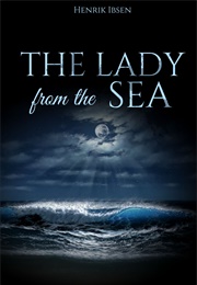 The Lady From the Sea (Henrik Ibsen)