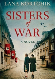 Sisters of War (Lana Kortchik)