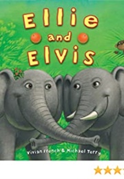 Ellie and Elvis (Vivian French)