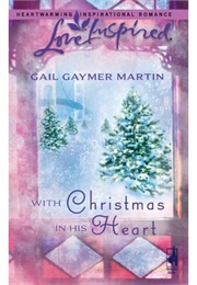 With Christmas in His Heart (Gail Gaymer Martin)