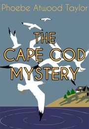 The Cape Cod Mystery (Phoebe Atwood Taylor)