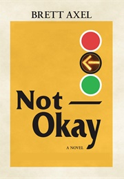 Not Okay (Brett Axel)