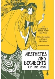 Aesthetes and Decadents of the 1890s (Karl Beckson, Ed.)