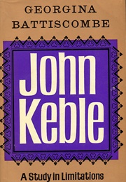 John Keble: A Study in Limitations (Georgina Battiscombe)