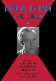 Capital of Pain (Paul Éluard)