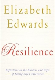 Resilience (Elizabeth Edwards)