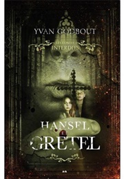 Hansel Et Gretel (Yvan Godbout)