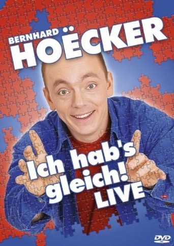 Bernhard Hoecker Live - Ich Hab's Gleich! (2008)
