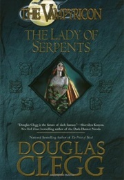 The Lady of Serpents (Douglas Clegg)