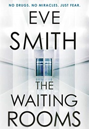 The Waiting Rooms (Eve Smith)