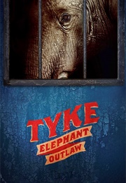 Tyke Elephant Outlaw (2015)