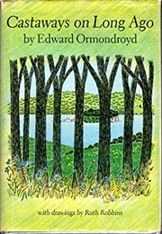 Castaways on Long Ago (Edward Ormondroyd)