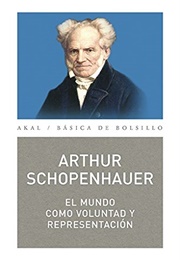 El Mundo Como Voluntad Y Reprensentación (Arthur Schopenhauer)