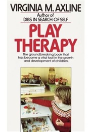 Play Therapy (Virginia M. Axline)