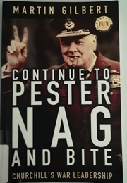 Continue to Pester, Nag and Bite (Martin Gilbert)