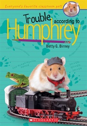 Trouble According to Humphrey (Betty G Birney)
