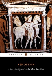 Hiero the Tyrant and Other Treatises (Xenophon)