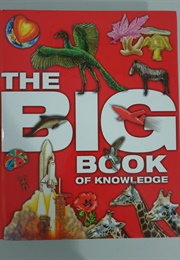 The Big Book of Knowledge (John Farndon, Angela Koo)