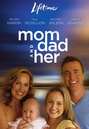 Mom, Dad and Her (2008)