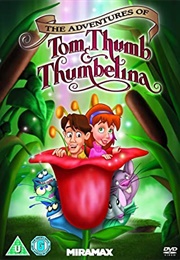The Adventures of Tom Thumb & Thumbelina (2002)