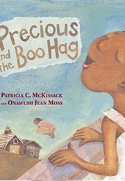 Precious and the Boo Hag (Patricia C. McKissack)