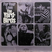 For Your Love (The Yardbirds, 1965)