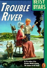 Trouble River (Betsy Byars)