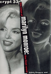 Crypt 33: The Saga of Marilyn Monroe - The Final Word (Adela Gregory)