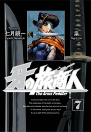 Kiba No Tabishounin: The Arms Peddler (Nanatsuki, Kyoichi- Night Owl)