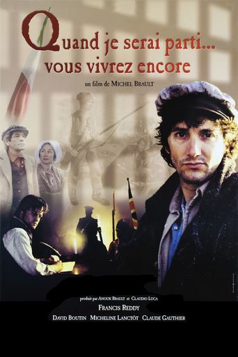 Quand Je Serai Parti... Vous Vivrez Encore (1999)