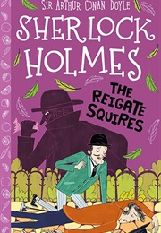 The Reigate Squires (Sir Arthur Conan Doyle)