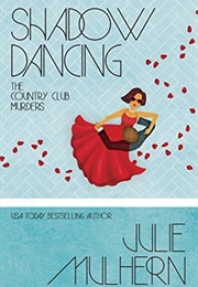 Shadow Dancing (Julie Mulhern)