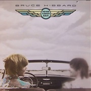 Bruce Hibbard - Never Turnin' Back