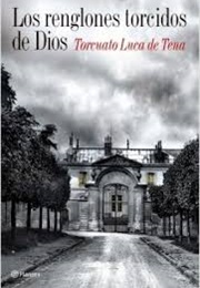 Los Renglones Torcidos De Dios (Torcuato Luca De Tena)