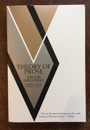 Theory of Prose (Victor Scklovsky)