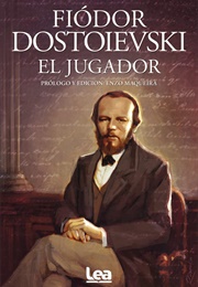 El Jugador (Fiodor Dostoievski)