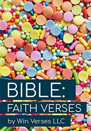 Bible: Faith Verses (Win Verses LLC)