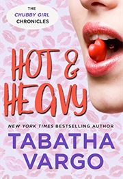 Hot and Heavy (Tabitha Vargo)