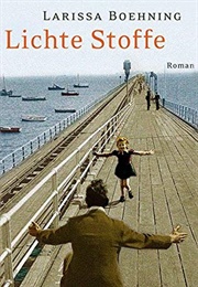 Lichte Stoffe (Larissa Boehning)