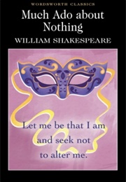 Much Ado About Nothing (William Shakespeare)