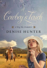 A Cowboy&#39;s Touch (Denise Hunter)