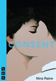 Consent (Nina Raine)